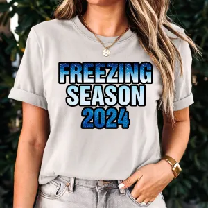 Freezing Season Shirt, Winter Shirt, Cozy Season Shirt, Freezing Season Shirt, Winter Holiday Gift, Unique Holiday Shirt, Cute Winter Shirt