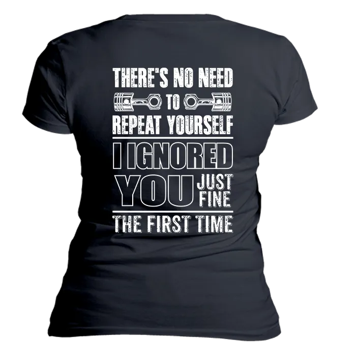 Ignored You Fine T-Shirt