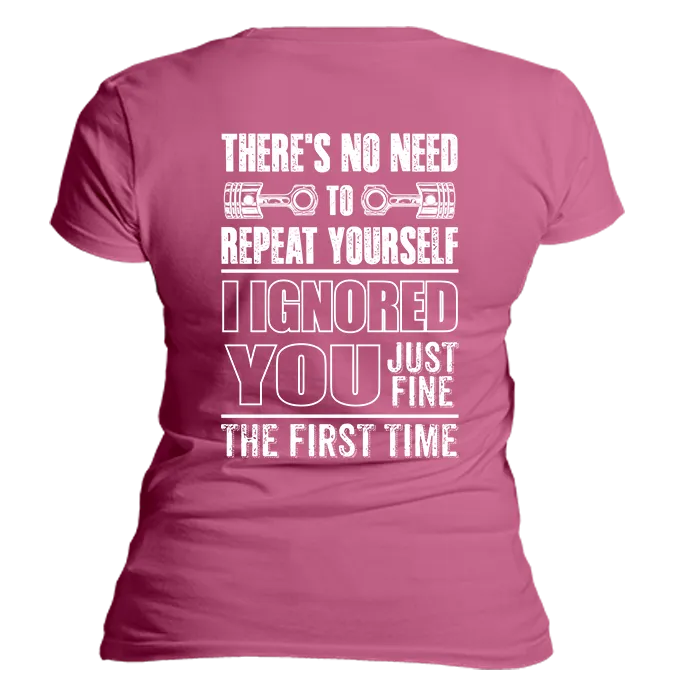 Ignored You Fine T-Shirt