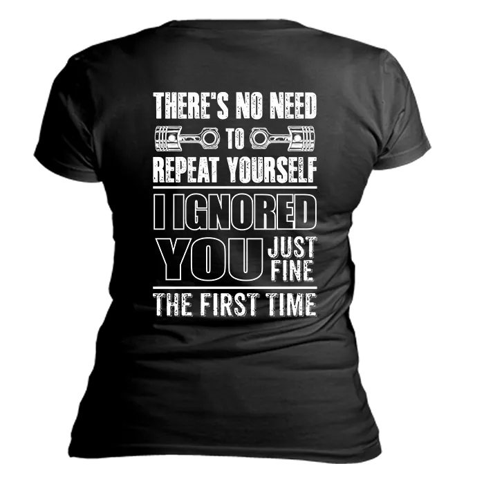 Ignored You Fine T-Shirt