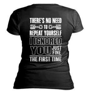 Ignored You Fine T-Shirt